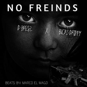 No Freinds (Explicit)