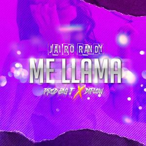 Me Llama (Explicit)