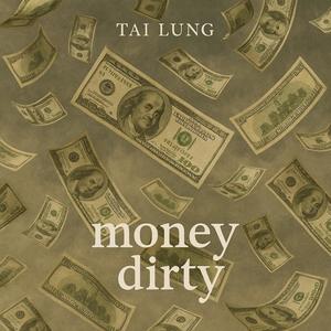 money dirty (Explicit)