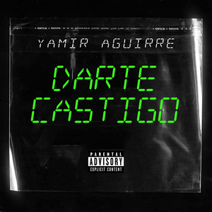 Darte Castigo (Explicit)