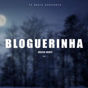 Bloguerinha (feat. Ney Chiqui & Anderson Mario) [Explicit]