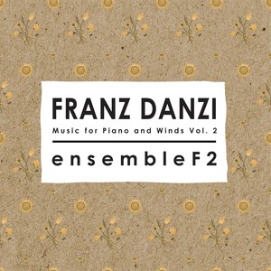 Franz Danzi: Music for Piano and Winds, Vol. 2