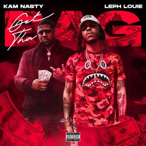 Get Tha Bag(feat. Kam Nasty) (Explicit)