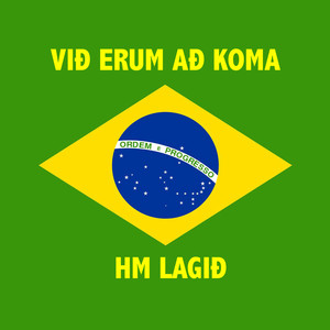 HM lagið(Við erum að koma)