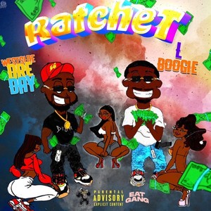 EVERYTHING RATCHET (Explicit)