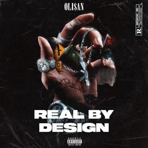 Real By De$ign (Explicit)