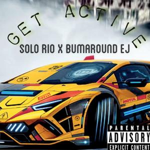 Get Active (feat. Bumaround ej) (Explicit)