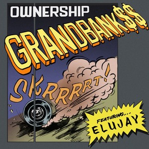 Ownership (feat. Elujay) [Explicit]