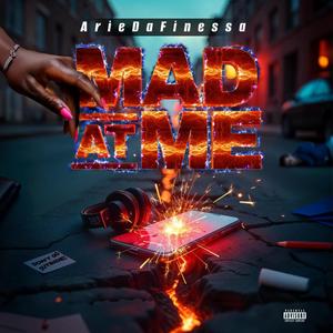 ArieDaFinessa - Mad At Me (Explicit)