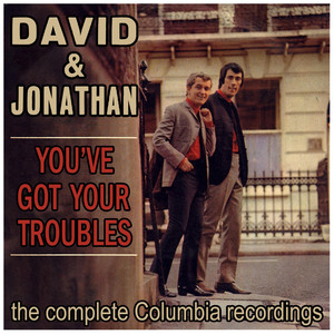 You've Got Your Troubles