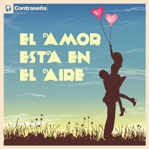 El Amor Esta En El Aire