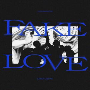 FAKE LOVE