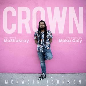 CROWN(feat. Mo Shakray) (Explicit)