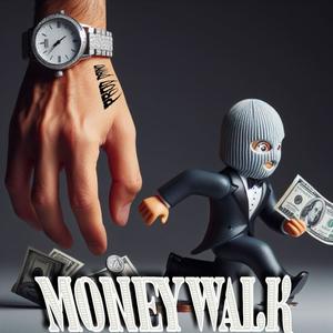 MONEYWALK (Explicit)