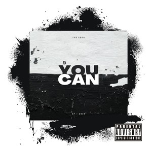 YOU CAN (Explicit)