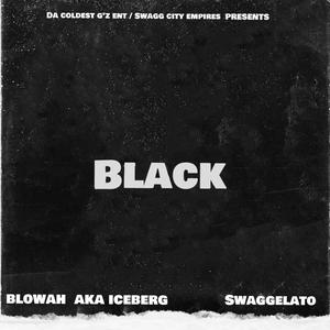 Black (feat. Swaggelato) (Explicit)