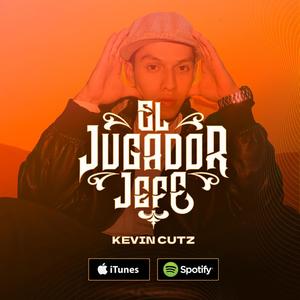 Jugador Jefe (Adelanto Álbum "El Jugador Jefe") [Explicit]