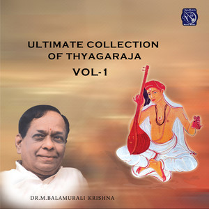 Ultimate Collection of Thayagaraja, Vol. 1