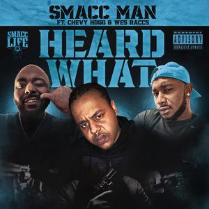 HEARD WHAT (Explicit)