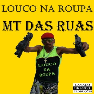 Louco na Roupa