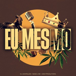 Eu Mesmo (Explicit)