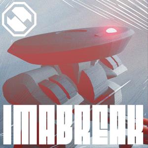 IMABREAK