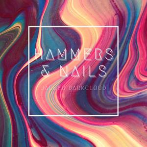 Hammers & Nails (Explicit)