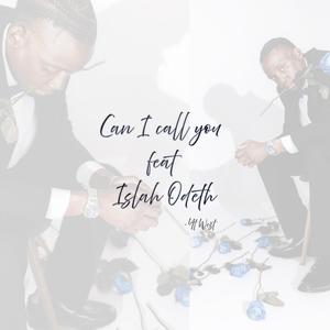 Can I Call You (feat. Islah Odeth) [Explicit]