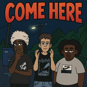 Come here (feat. Amirsava & Tipsy) (Explicit)