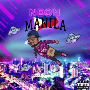 NEON MANILA (Explicit)