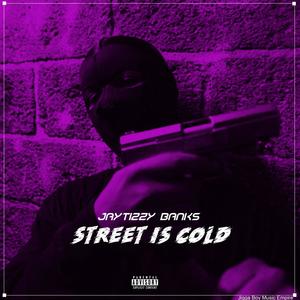 Street is cold (Explicit)
