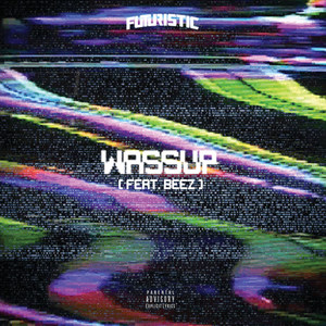 Wassup (feat. Beez) [Explicit]