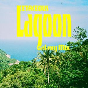 LAGOON (feat. Galaxy Mix|Explicit)
