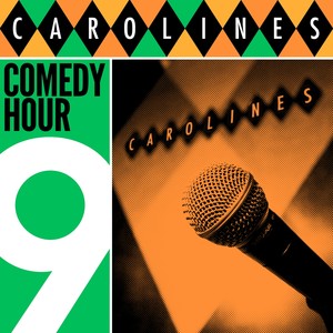 Caroline's Comedy Hour, Vol. 9