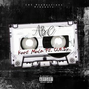 ABC (feat. CUEE.2x) [Explicit]