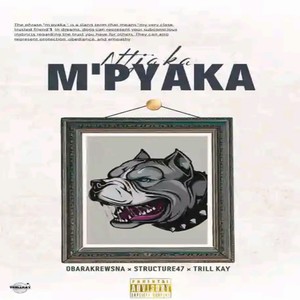 M'pyaka (Explicit)