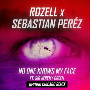No One Knows My Face (Beyond Chicago Remix)