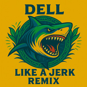 LIKE A JERK (Remix|Explicit)