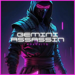 Gemini Assassin (Explicit)