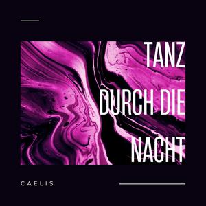 Tanz durch die Nacht.