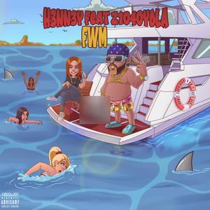 FWM (feat. Z1040YOLA) (Explicit)