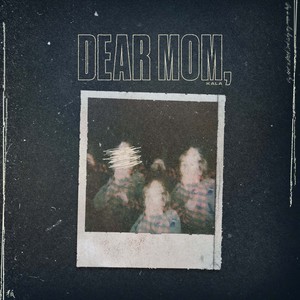 DEAR MOM (Explicit)