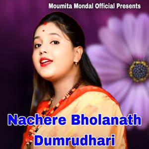 Nachere Bholanath Dumrudhari