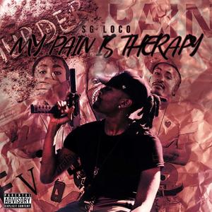 My Pain Is Therapy (Explicit)