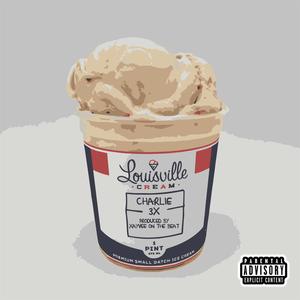 Louisville Cream (Explicit)