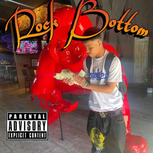 Rock Bottom (Explicit)