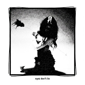 eyes don't lie (slowed)