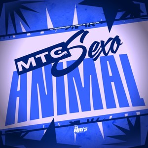 MTG Sexo Animal (Explicit)