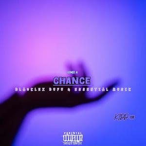 Chance (feat. Kidd 108) (Radio Edit|Explicit)