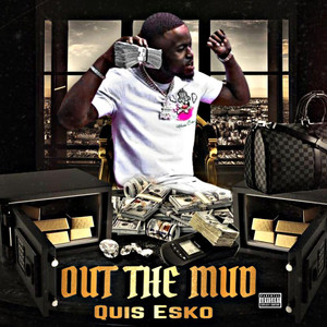 Out the Mud (Explicit)